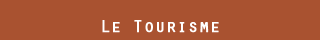 Le tourisme